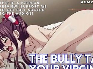 The Bully Takes Your Virginity! ASMR Boyfriend [M4F]